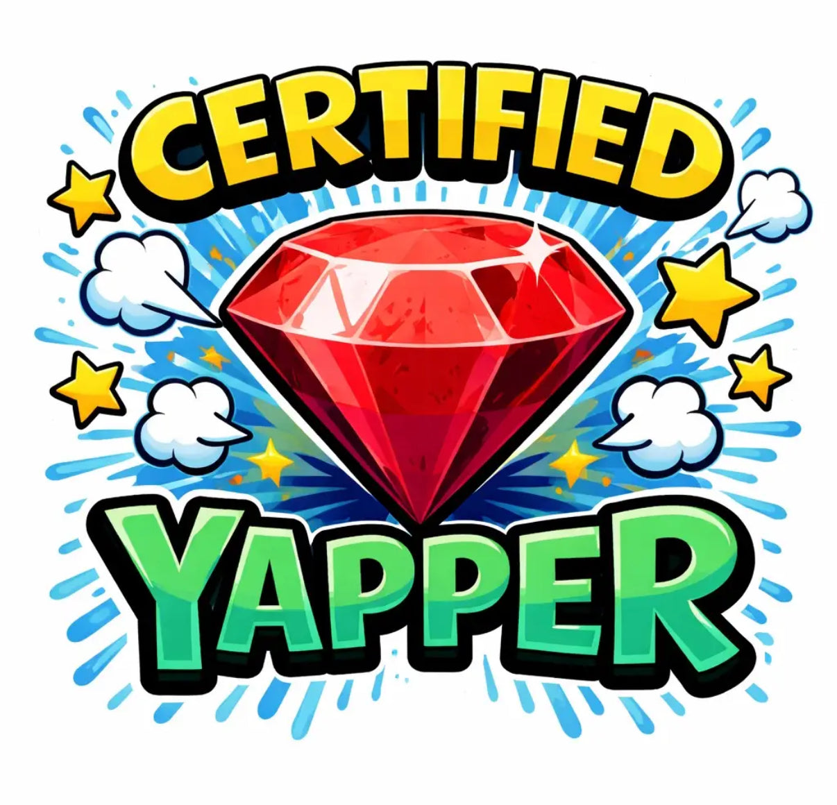 Certified Yapper