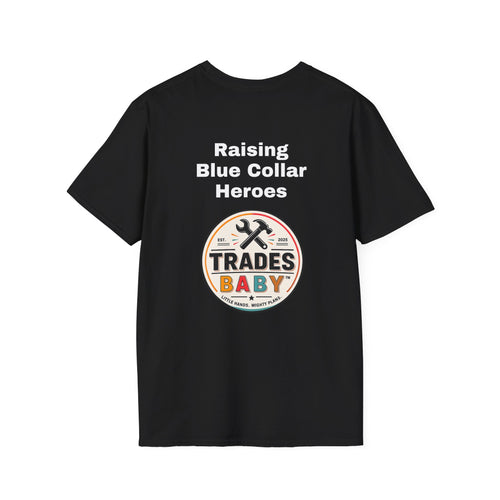 "Raising Blue Collar Heroes" T-Shirt | TradesBaby
