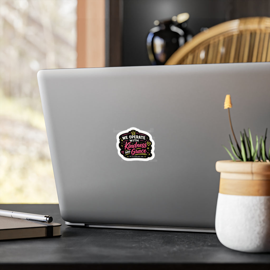 We Operate With Kindness & Grace Sticker | Blackburn HQ Standards Collection