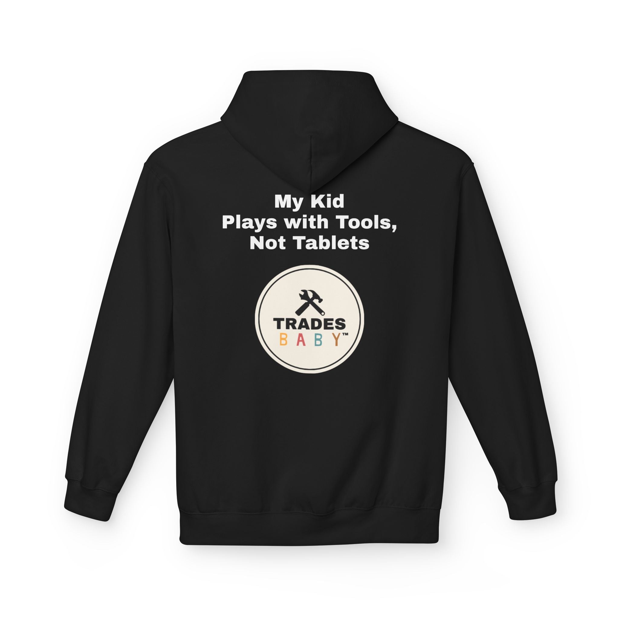 “My Kid Plays with Tools, Not Tablets” Hoodie — TradesBaby Kids Hoodie for Future Builders