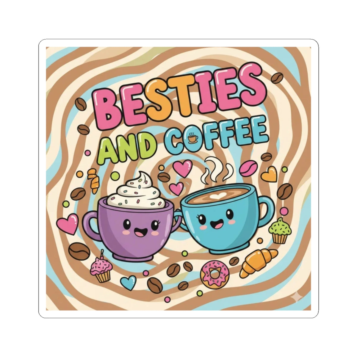 Besties & Coffee glossy vinyl sticker featuring two smiling kawaii coffee cups, whipped cream, pastries, coffee beans, and pink hearts.